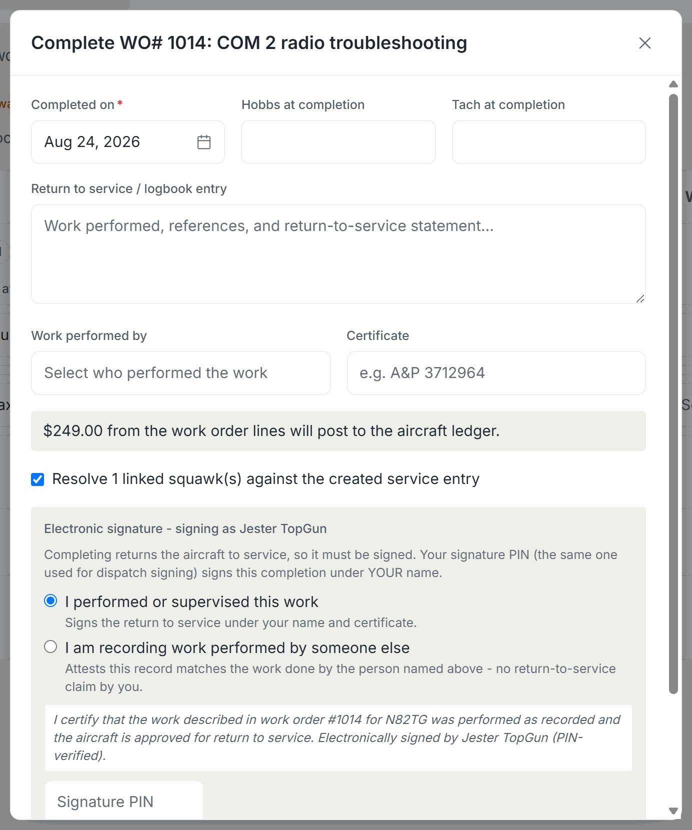 Complete and sign dialog with completion date, meters, return to service note, performed by, the amount posting to the ledger, squawk resolution checkbox, and the signature statement